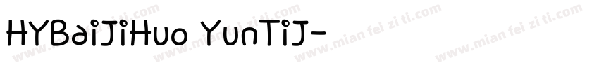 HYBaiJiHuo YunTiJ字体转换